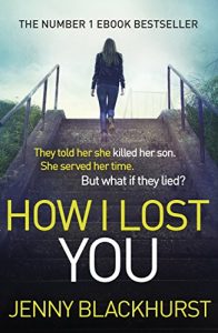 Descargar How I Lost You: The Number 1 Ebook Bestseller (English Edition) pdf, epub, ebook