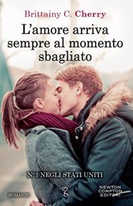 Descargar L’amore arriva sempre al momento sbagliato (eNewton Narrativa) (Italian Edition) pdf, epub, ebook