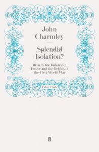 Descargar Splendid Isolation?: Britain, the Balance of Power and the Origins of the First World War (English Edition) pdf, epub, ebook