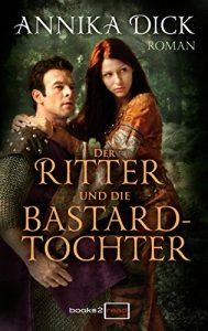 Descargar Der Ritter und die Bastardtochter (Emotion Historical_eBook) (German Edition) pdf, epub, ebook