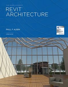 Descargar The Aubin Academy Revit® Architecture: 2016 and beyond (English Edition) pdf, epub, ebook