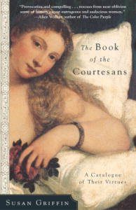 Descargar The Book of the Courtesans: A Catalogue of Their Virtues pdf, epub, ebook