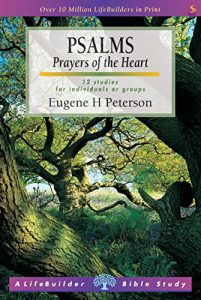 Descargar Psalms: Prayers of the Heart (LifeBuilder Bible studies) pdf, epub, ebook