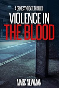 Descargar Violence in the Blood: A Crime Syndicate Thriller (The Crime Syndicate Book 1) (English Edition) pdf, epub, ebook