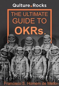 Descargar The Ultimate Guide to OKRs: How Objectives and Key-Results can help your company build a culture of excellence and achievement. (English Edition) pdf, epub, ebook