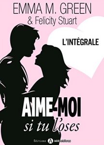 Descargar Aime-moi si tu l’oses – l’intégrale (French Edition) pdf, epub, ebook