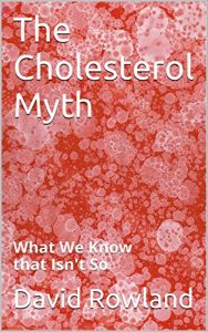 Descargar The Cholesterol Myth: What We Know that Isn’t So (English Edition) pdf, epub, ebook