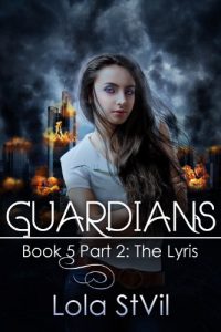 Descargar Guardians: The Lyris (The Guardians Series, Book 5 Part 2) (English Edition) pdf, epub, ebook