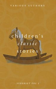 Descargar Children’s Classic Stories Superset Vol. 1 pdf, epub, ebook