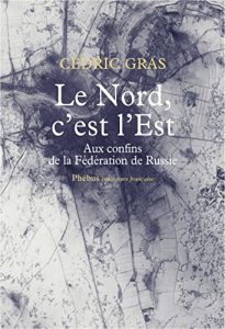 Descargar Le Nord c’est l’Est (Littérature française) pdf, epub, ebook