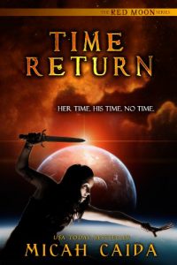 Descargar Time Return: Red Moon Trilogy book 2 (English Edition) pdf, epub, ebook
