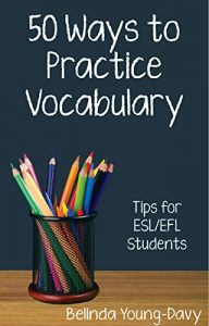 Descargar Fifty Ways to Practice Vocabulary: Tips for ESL/EFL Students (English Edition) pdf, epub, ebook