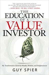 Descargar The Education of a Value Investor: My Transformative Quest for Wealth, Wisdom, and Enlightenment pdf, epub, ebook