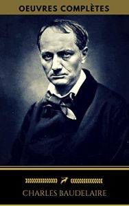 Descargar Charles Baudelaire: Oeuvres Complètes (Golden Deer Classics) pdf, epub, ebook