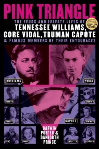 Descargar Pink Triangle: The Feuds and Private Lives of Tennessee Williams, Gore Vidal, Truman Capote, and Famous Members of Their Entourages (Blood Moon’s Babylon Series) pdf, epub, ebook