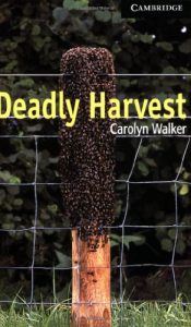 Descargar Deadly Harvest Level 6 (Cambridge English Readers) pdf, epub, ebook