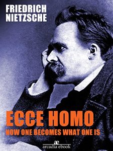 Descargar Ecce Homo: How One Becomes What pdf, epub, ebook