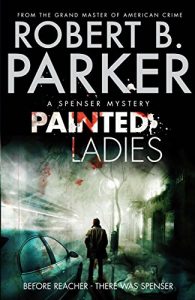 Descargar Painted Ladies (A Spenser Mystery) (The Spenser Series) pdf, epub, ebook