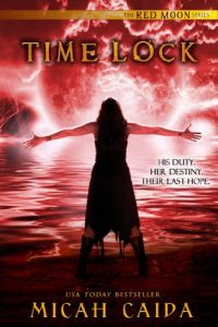 Descargar Time Lock: Red Moon Trilogy Book 3 (English Edition) pdf, epub, ebook