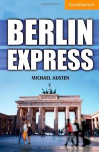 Descargar Berlin Express Level 4 Intermediate (Cambridge English Readers) pdf, epub, ebook