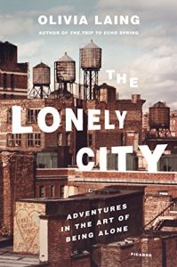 Descargar The Lonely City: Adventures in the Art of Being Alone pdf, epub, ebook