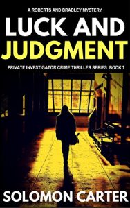 Descargar Luck and Judgment: Luck and Judgment Private Investigator Crime Thriller Series (English Edition) pdf, epub, ebook