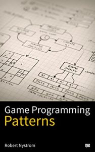 Descargar Game Programming Patterns (English Edition) pdf, epub, ebook