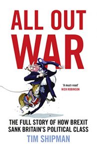Descargar All Out War: The Full Story of How Brexit Sank Britain’s Political Class pdf, epub, ebook