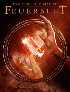 Descargar Das Erbe der Macht – Band 4: Feuerblut (Urban Fantasy) (German Edition) pdf, epub, ebook