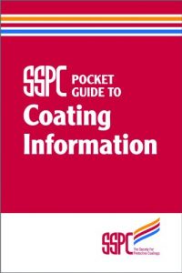 Descargar SSPC Pocket Guide to Coating Information (English Edition) pdf, epub, ebook