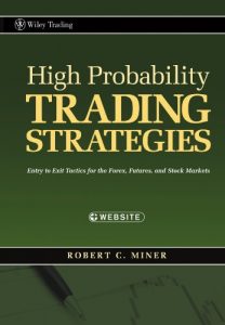 Descargar High Probability Trading Strategies: Entry to Exit Tactics for the Forex, Futures, and Stock Markets (Wiley Trading) pdf, epub, ebook
