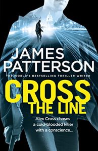 Descargar Cross the Line: (Alex Cross 24) pdf, epub, ebook