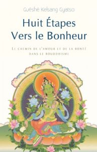 Descargar Huit Étapes vers le bonheur : Le Chemin de l’amour et de la bonté dans le bouddhisme (French Edition) pdf, epub, ebook
