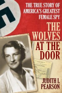 Descargar The Wolves at the Door: The True Story of America’s Greatest Female Spy (English Edition) pdf, epub, ebook