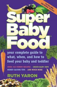 Descargar Super Baby Food: Absolutely everything you should know about feeding your baby and toddler during the first three years. (English Edition) pdf, epub, ebook