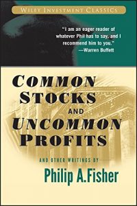 Descargar Common Stocks and Uncommon Profits and Other Writings (Wiley Investment Classics) pdf, epub, ebook