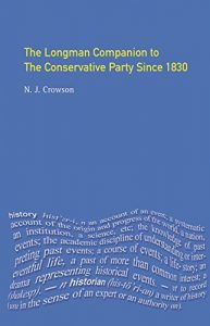 Descargar The Longman Companion to the Conservative Party: Since 1830 (Longman Companions To History) pdf, epub, ebook