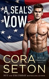 Descargar A SEAL’s Vow (SEALs of Chance Creek Book 2) (English Edition) pdf, epub, ebook