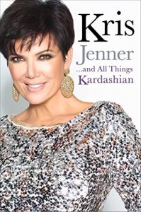 Descargar Kris Jenner… And All Things Kardashian (English Edition) pdf, epub, ebook
