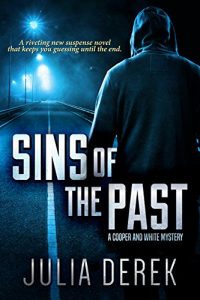 Descargar Sins of the Past: A riveting suspense novel that keeps you guessing until the end (Cooper and White Book 1) (English Edition) pdf, epub, ebook