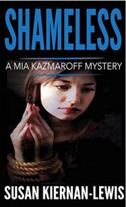 Descargar Shameless: Book 2 of the Mia Kazmaroff Mysteries (Mia Kazmaroff Mystery Series) (English Edition) pdf, epub, ebook