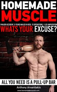 Descargar HomeMade Muscle: All You Need is a Pull up Bar (Motivational Bodyweight Workout Guide) (English Edition) pdf, epub, ebook