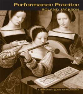 Descargar Performance Practice: A Dictionary-Guide for Musicians pdf, epub, ebook