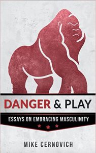 Descargar Danger & Play: Essays on Masculinity (English Edition) pdf, epub, ebook