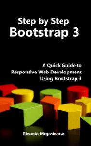 Descargar Step By Step Bootstrap 3: A Quick Guide To Responsive Web Development Using Bootstrap 3 (English Edition) pdf, epub, ebook