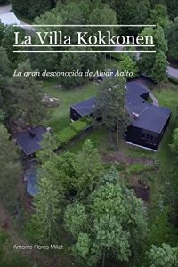 Descargar La Villa Kokkonen: La gran desconocida de Alvar Aalto pdf, epub, ebook