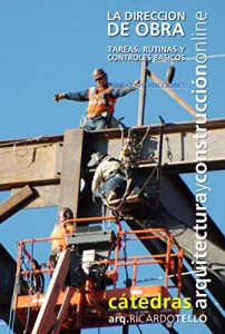 Descargar La dirección de obra.: Tareas, rutinas y controles básicos (Serie Construcciones nº 36) pdf, epub, ebook