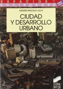 Descargar Ciudad y desarrollo urbano (Espacios y sociedades. Mayor) pdf, epub, ebook