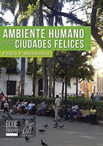 Descargar Ambiente humano para ciudades felices pdf, epub, ebook