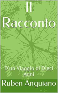 Descargar Il Racconto: D’un Viaggio di Dieci Anni pdf, epub, ebook